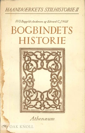 Order Nr. 126858 BOGBINDETS HISTORIE. H. O. Og Edward C. J. Wolf Bøggild-Andersen