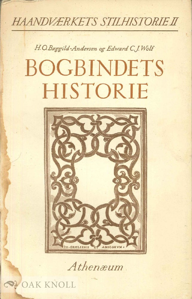 Order Nr. 126858 BOGBINDETS HISTORIE. H. O. Og Edward C. J. Wolf Bøggild-Andersen.