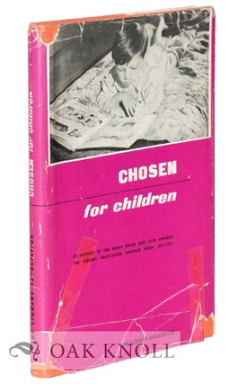 Order Nr. 126875 CHOSEN FOR CHILDREN: AN ACCOUNT OF THE BOOKS WHICH HAVE BEEN AWARDED THE LIBRARY...