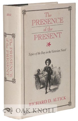 Order Nr. 126989 THE PRESENCE OF THE PRESENT, TOPICS OF THE DAY IN THE VICTORIAN NOVEL. Richard...
