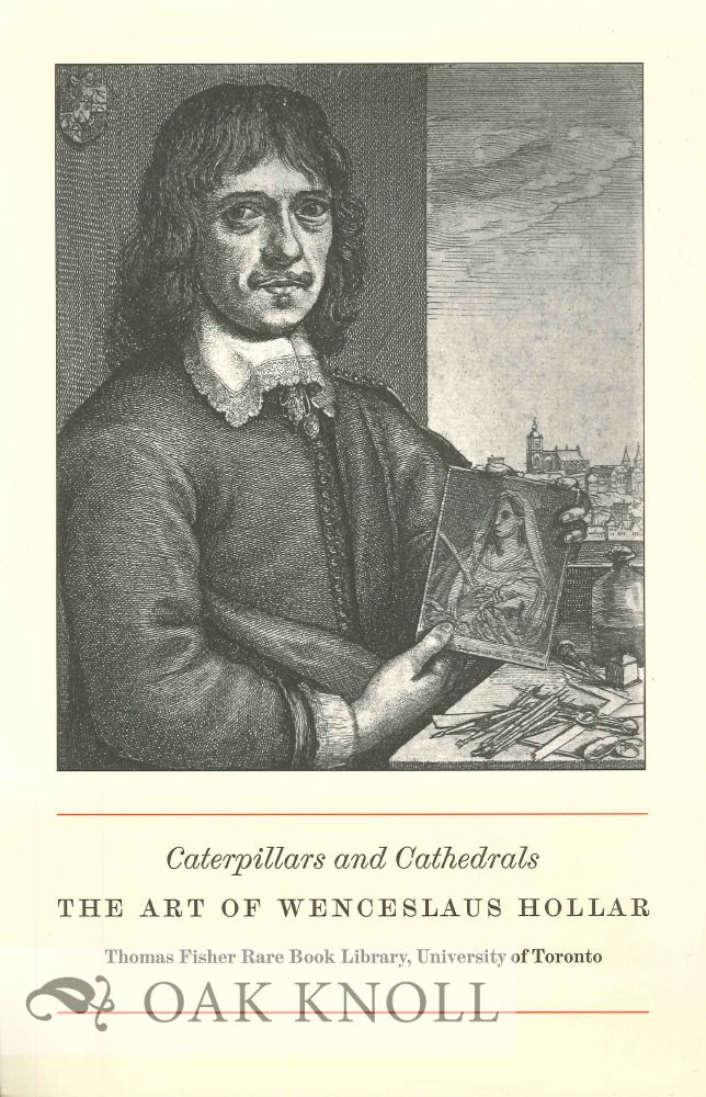 Order Nr. 127003 CATERPILLARS AND CATHEDRALS: THE ART OF WENCESLAUS HOLLAR. Anne Thackray.