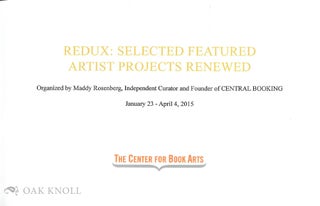 REDUX: SELECTED FEATURED ARTIST PROJECTS RENEWED