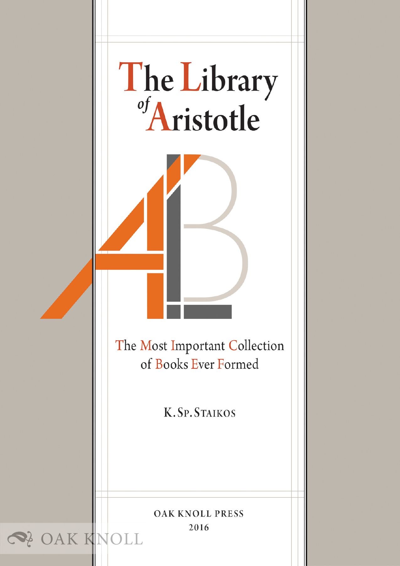 THE LIBRARY OF ARISTOTLE: THE MOST IMPORTANT COLLECTION OF BOOKS EVER  FORMED