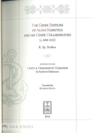 THE GREEK EDITIONS OF ALDUS MANUTIUS AND HIS GREEK COLLABORATORS.