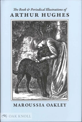 Order Nr. 127219 THE BOOK AND PERIODICAL ILLUSTRATIONS OF ARTHUR HUGHES: 'A SPARK OF GENIUS'...