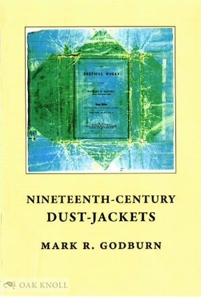 Order Nr. 127223 NINETEENTH-CENTURY DUST-JACKETS. Mark Godburn