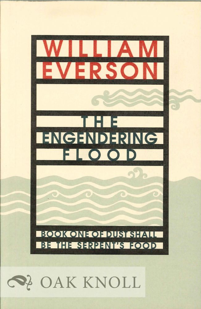 Order Nr. 127233 THE ENGENDERING FLOOD. William Everson.