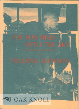 Order Nr. 127298 SUN RISES INTO THE SKY AND OTHER STORIES 1952-1966. Fielding Dawson
