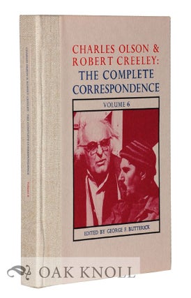 Order Nr. 127307 CHARLES OLSON & ROBERT CREELEY: THE COMPLETE CORRESPONDENCE VOLUME 6. George F....