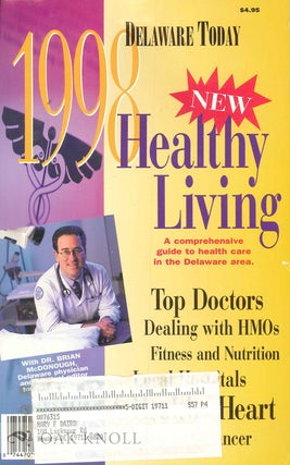 Order Nr. 127382 HEALTHY LIVING, AN UP-TO-DATE GUIDE TO HEALTH CARE IN THE DELAWARE AREA. 1998