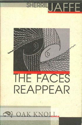 Order Nr. 127589 THE FACES REAPPEAR. Sherril Jaffe