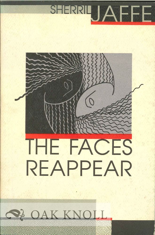 Order Nr. 127589 THE FACES REAPPEAR. Sherril Jaffe.