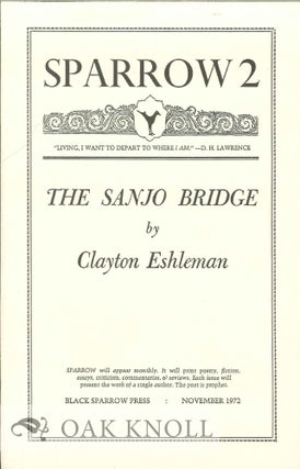 THE SANJO BRIDGE. SPARROW 2. Clayton Eshleman.