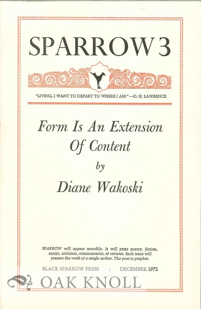 Order Nr. 127642 FORM IS AN EXTENSION OF CONTENT. SPARROW 3. Diane Wakoski.