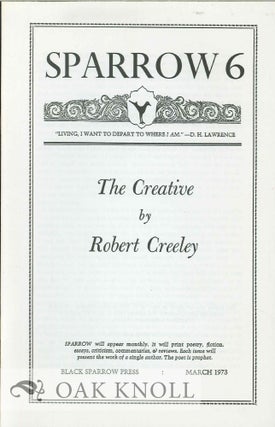 THE CREATIVE. SPARROW 6. Robert Creeley.