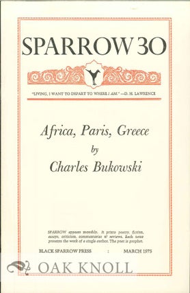Order Nr. 127672 AFRICA, PARIS, GREECE. SPARROW 30. Charles Bukowski