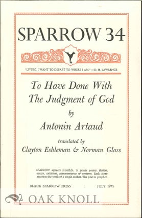 Order Nr. 127676 TO HAVE DONE WITH THE JUDGMENT OF GOD BY ANTONIN ARNAUD. SPARROW 34. Clayton...