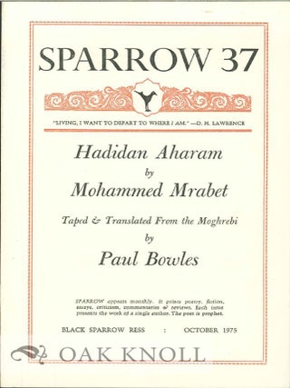 Order Nr. 127679 HADIDAN AHARAM BY MOHAMMED MRABET. SPARROW 37. Paul Bowles