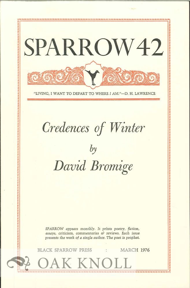 Order Nr. 127684 CREDENCES OF WINTER. SPARROW 42. David Bromige.