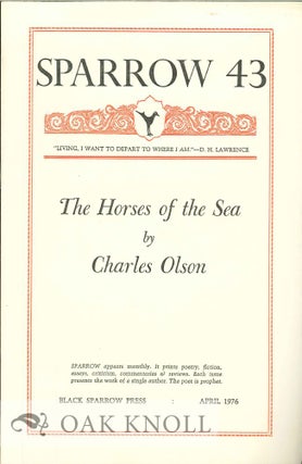 Order Nr. 127685 THE HORSES OF THE SEA. SPARROW 43. Charles Olson