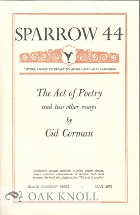 Order Nr. 127686 THE ACT OF POETRY AND TWO OTHER ESSAYS. SPARROW 44. Cid Corman