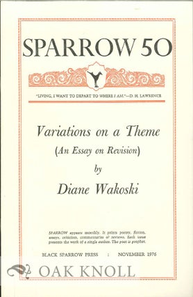 Order Nr. 127692 VARIATIONS ON A THEME (AN ESSAY ON REVISION). SPARROW 50. Diane Wakoski