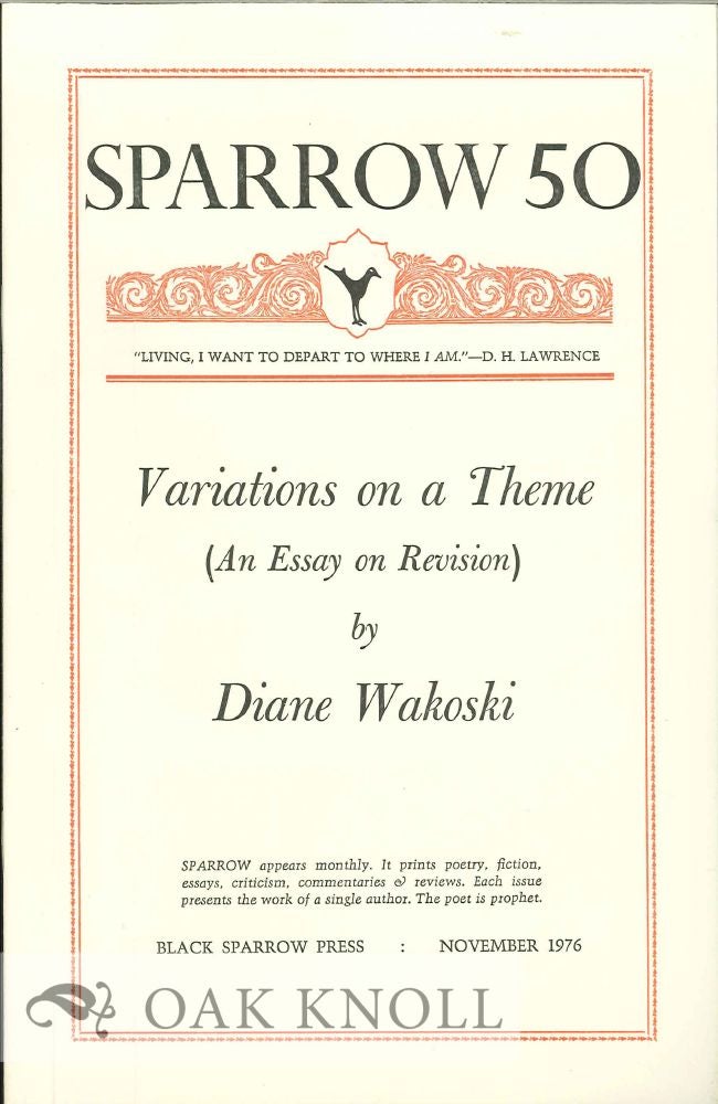 Order Nr. 127692 VARIATIONS ON A THEME (AN ESSAY ON REVISION). SPARROW 50. Diane Wakoski.