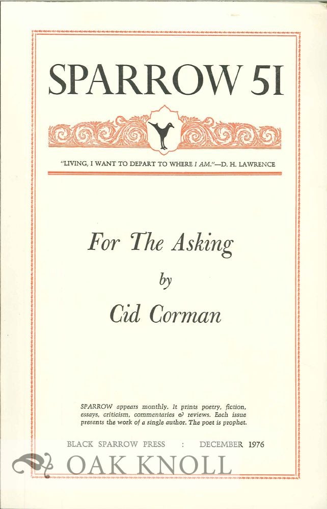 Order Nr. 127693 FOR THE ASKING. SPARROW 51. Cid Corman.