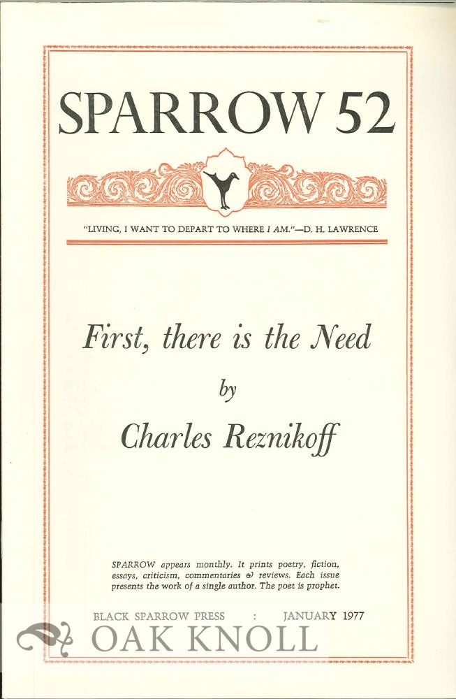 Order Nr. 127694 FIRST, THERE IS THE NEED. SPARROW 52. Charles Reznikoff.