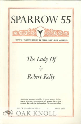 THE LADY OF. SPARROW 55. Robert Kelly.