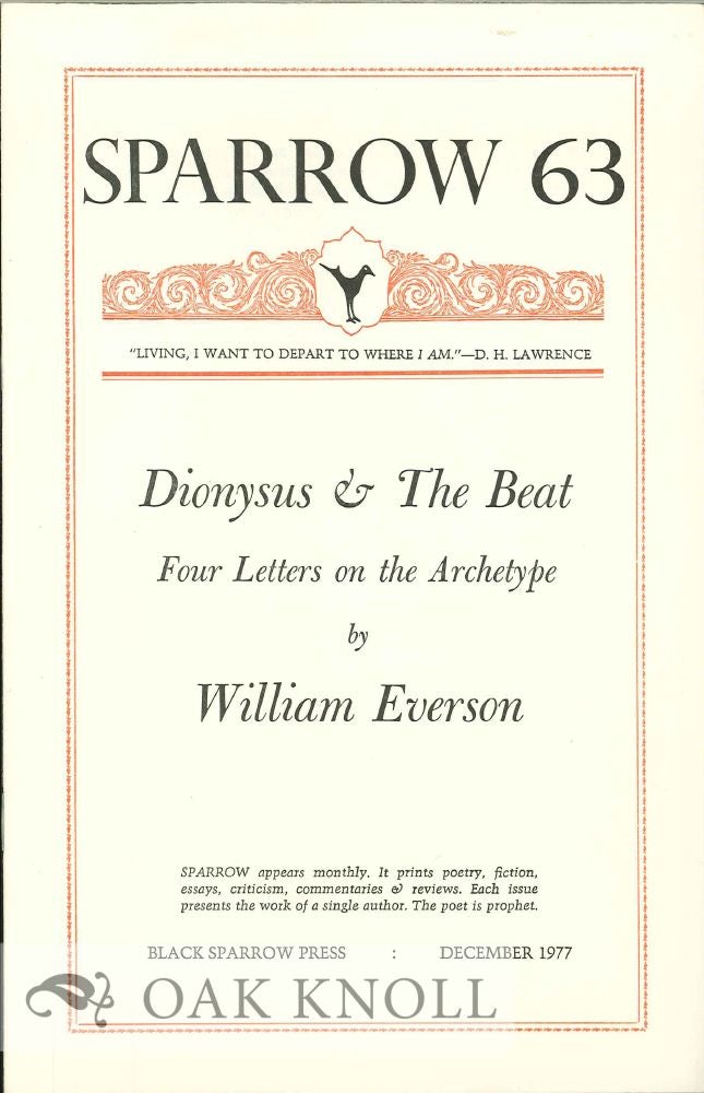 Order Nr. 127705 DIONYSUS & THE BEAT: FOUR LETTERS ON THE ARCHETYPE. SPARROW 63. William Everson.