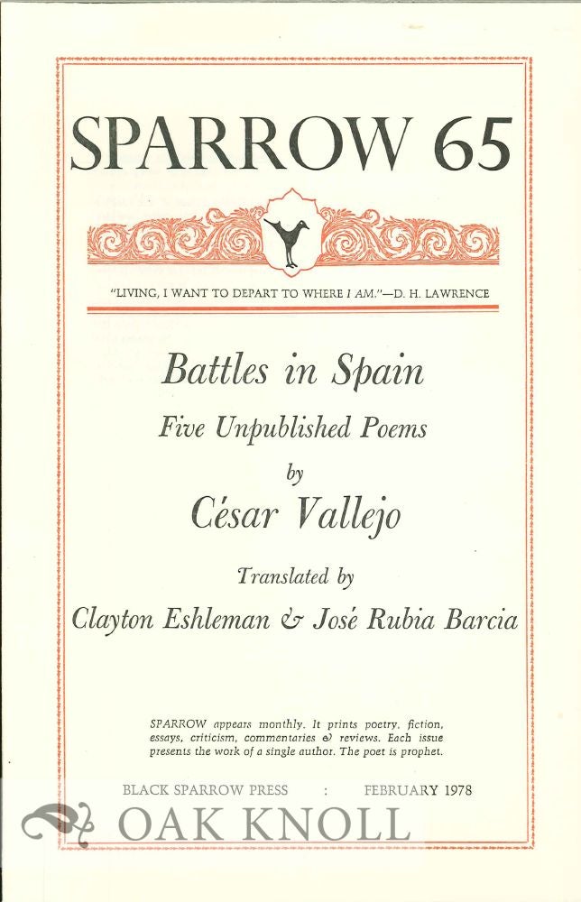 Order Nr. 127708 BATTLES IN SPAIN: FIVE UNPUBLISHED POEMS BY CESAR VALLEJO. SPARROW 65. Clayton Eshleman, José Rubia Barcia.
