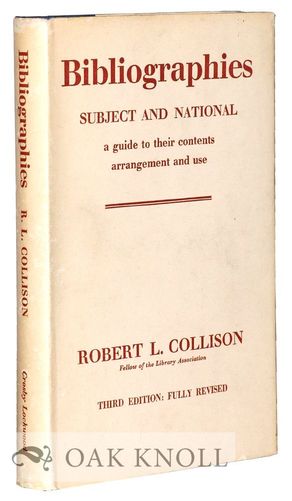 BIBLIOGRAPHIES, SUBJECT AND NATIONAL, A GUIDE TO THEIR CONTENTS