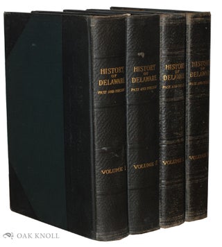 Order Nr. 128155 HISTORY OF DELAWARE, PAST AND PRESENT. Associate Editor E. Melvin Williams....