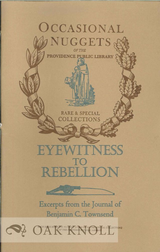 Order Nr. 128353 EYEWITNESS TO REBELLION: EXCERPTS FROM THE JOURNAL OF BENJAMIN C. TOWNSEND. Russell J. DeSimone, transcriber.