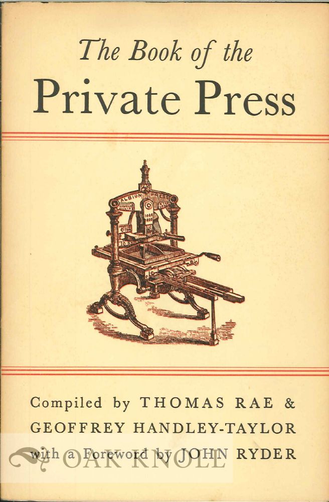 Order Nr. 128452 THE BOOK OF THE PRIVATE PRESS, A CHECK-LIST. Thomas Rae, Geoffrey Handley-Taylor.