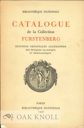 Order Nr. 128488 CATALOGUE DE LA COLLECTION FURSTENBERG: ÉDITIONS ORIGINALES ALLEMANDS DES...