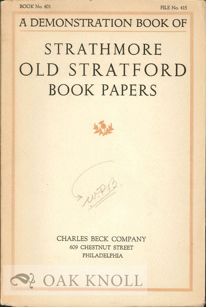 Order Nr. 128530 OLD STRATFORD BOOK PAPERS: A FEW SPECIMEN PAGES AND AN INTRODUCTORY NOTE ON FINE PRINTING. Strathmore.