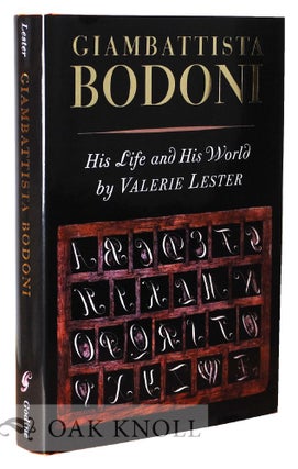 Order Nr. 128557 GIAMBATTISTA BODONI: HIS LIFE AND HIS WORLD. Valerie Lester