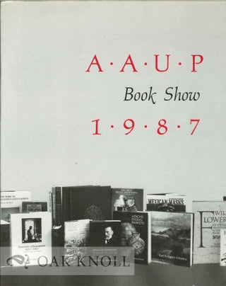 Order Nr. 128583 AAUP BOOK SHOW 1987 AND A RETROSPECTIVE FIFTY YEARS OF BOOK DESIGN