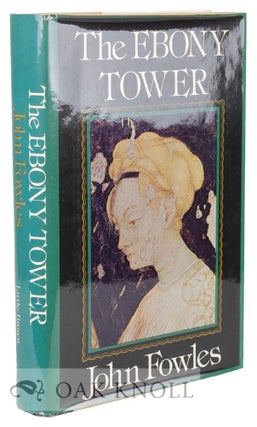 Order Nr. 128843 THE EBONY TOWER. John Fowles