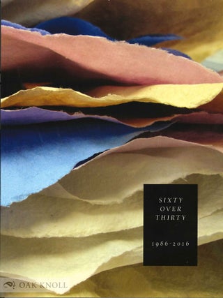 Order Nr. 128934 SIXTY OVER THIRTY: BIBLIOGRAPHY OF BOOKS PRINTED SINCE 1986 AT THE SCRIPPS...