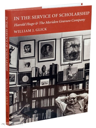 Order Nr. 128978 IN THE SERVICE OF SCHOLARSHIP: HAROLD HUGO & THE MERIDEN GRAVURE COMPANY....
