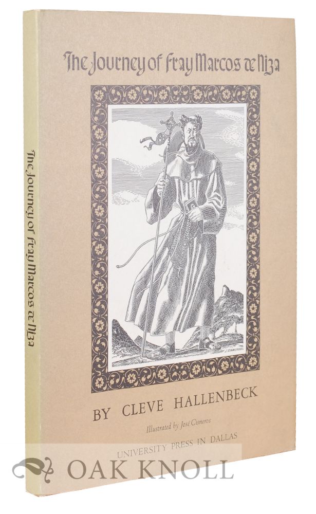 Order Nr. 129012 THE JOURNEY OF FRAY MARCOS DE NIZA. Cleve Hallenbeck.