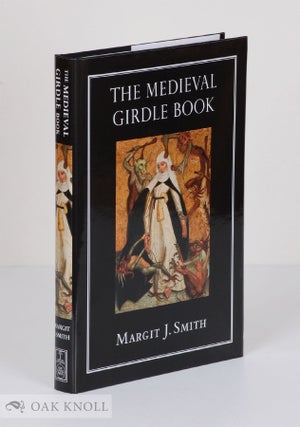 Order Nr. 129111 THE MEDIEVAL GIRDLE BOOK. Margit Smith