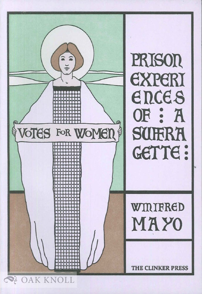 Order Nr. 129192 PRISON EXPERIENCES OF A SUFRAGETTE. Winifred Mayo.