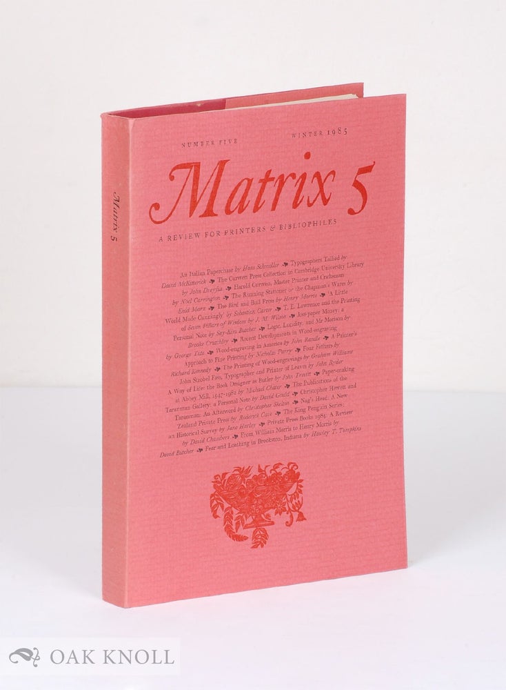 Order Nr. 129286 MATRIX 05: A REVIEW FOR PRINTERS & BIBLIOPHILES.