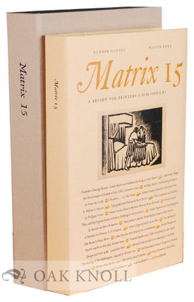 Order Nr. 129296 MATRIX 15: A REVIEW FOR PRINTERS AND BIBLIOPHILES