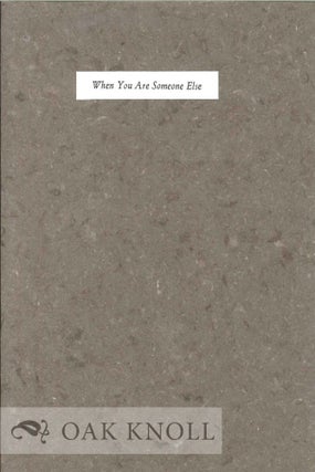 Order Nr. 129585 WHEN YOU ARE SOMEONE ELSE. Michael Lind