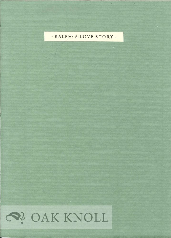Order Nr. 129591 RALPH: A LOVE STORY. Donald Justice.